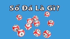 Cách đánh đề số đá là gì?